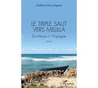Le triple saut vers Melilla Cheikhna Aliou Diagana (Auteur)