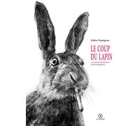 LE TRIPODE le coup du lapin et autres histoires extravagantes