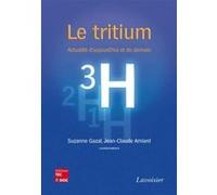 Le tritium Jean-Claude Amiard (Auteur), Suzanne Gazal (Auteur)