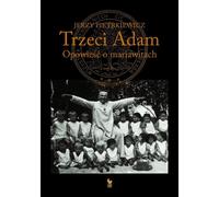 Le troisième Adam L'histoire des Mariavites