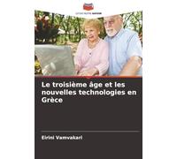 Le troisième âge et les nouvelles technologies en Grèce