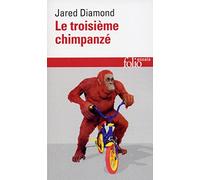 Le troisième chimpanzé – Essai sur l'évolution et l'avenir de l'animal humain – Gallimard