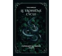 Le Troisième Cycle (T3): L'Avènement du Serpent