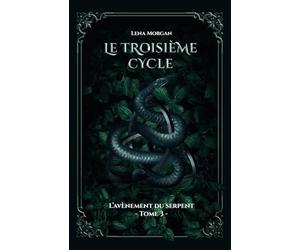 Le Troisième Cycle (T3): L'Avènement du Serpent