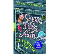 Ann Brashares – Le troisième été – Quatre filles et un jean (Tome 3) – Poche