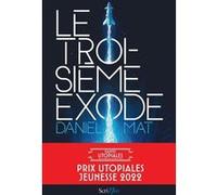 Le troisième exode Daniel Mat (Auteur)