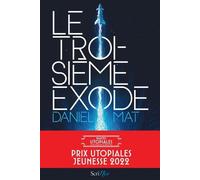 Le troisième exode - Daniel Mat - Scrineo - broché - Roman adolescent