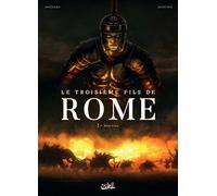 Le Troisième Fils de Rome – Tome 1 : Martius – Soleil
