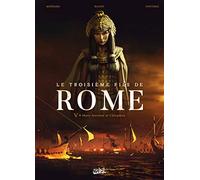 Le Troisième Fils de Rome T05: Marc Antoine et Cléopâtre