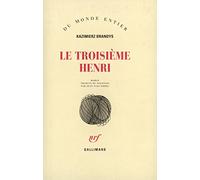 Le Troisième Henri - Kazimierz Brandys - Gallimard - broché - Livre