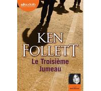 Le Troisième Jumeau Livre audio 2 CD MP3 - Ken Follett - Audiolib - Texte lu (CD) - Textes lus CD