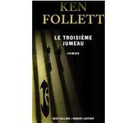 Le troisième jumeau - nouvelle édition Ken Follett (Auteur), Jean Rosenthal (Traduction)