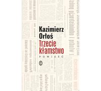 Le troisième mensonge - Kazimierz Orłoś (Buch auf Polnisch)