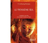 Le troisième oeil L'initiation secrete d'un enfant moine au tibet - Tuesday Lobsang Rampa - J'ai Lu - Poche - Essai