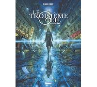 Le Troisième OEil - Tome 01: Acte 1 - La Ville lumière