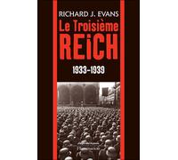 Le Troisième Reich 1933-1939 - J.Richard Evans - Flammarion - broché - Etude