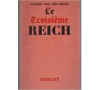 Le Troisième Reich de Arthur Moeller van den Bruck ( 8 janvier 2008 )