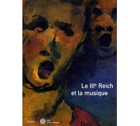 Le Troisième Reich et la musique: 8 octobre 2004 - 9 janvier 2005 ; Musée de la musique