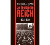 J. Richard Evans – Le Troisième Reich : 1933-1939 – Étude – Broché – Flammarion
