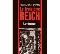Le Troisième Reich L'Avènement - J.Richard Evans - Flammarion - broché - Etude