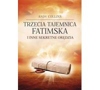 Le troisième secret de Fatima et autres messages secrets