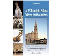 Le Troisième Secret De Fatima - Prières Et Révélations