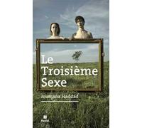 Le troisième sexe : ce que Platon m'a confié sur son lit de mort