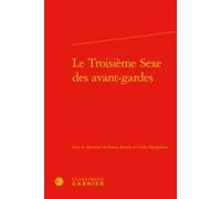 Le Troisième Sexe Des Avant-Gardes