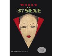 Le Troisième Sexe - Willy - Gay-Kitsch-Camp - broché - Essai