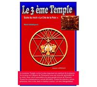 Le troisième Temple: Suite du roman La Cité de la Paix