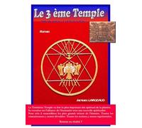 Le troisième temple: Suite du roman La Cité de la Paix