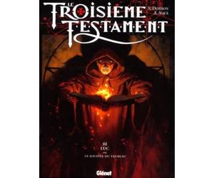 Le troisième Testament, tome 3 : Luc ou le souffle du taureau