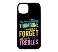 Le Trombone me Fait Oublier Tous Mes aigus Coque pour iPhone 15 Plus