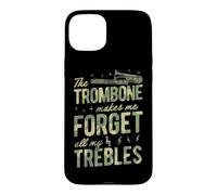 Le Trombone me Fait Oublier Tous Mes aigus Coque pour iPhone 15 Plus