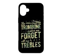 Le Trombone me Fait Oublier Tous Mes aigus Coque pour iPhone 16 Plus