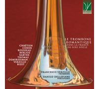 Le Trombone Romantique Dans La France Du XIXe Siècle (CD)