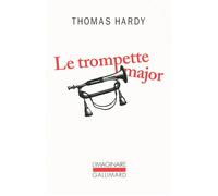 Le trompette-major - Thomas Hardy - Gallimard - Poche - Roman
