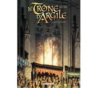 Le Trône d'argile – Tome 7 – De gloire et de cendres – Delcourt – Cartonné