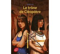 Le trône de Cléopâtre - Annie Jay - Ldp Jeunesse - Poche - Roman junior dès 9 ans
