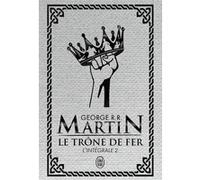 Le trône de fer George R.R. Martin (Auteur)