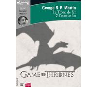 Le Trône de fer L'épée de feu - George R.R. Martin - Gallimard - Texte lu (CD) - Textes lus CD