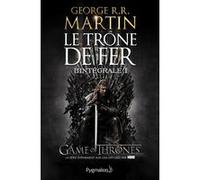 Le Trône de Fer - L'Intégrale George R.R. Martin (Auteur)