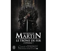 Le trône de fer L'intégrale - George R.R. Martin - J'ai Lu - broché - Roman