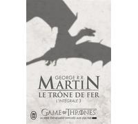 Le trône de fer L'intégrale - George R.R. Martin - J'ai Lu - broché - Roman