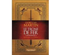 Le Trône de Fer L'intégrale illustrée, 1 - George R.R. Martin - Pygmalion - relié - Roman