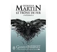 Le trône de fer : L'intégrale, tome 4