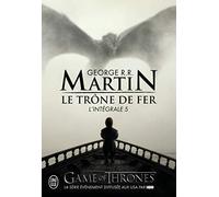 Le trône de fer : L'intégrale, tome 5