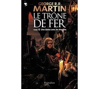 Le trône de fer, tome 15 : Une danse avec les dragons