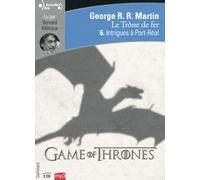 Le Trône De Fer Tome 6 : Intrigues À Port Réal