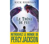 Nathalie Serval – Kane Chronicles : Le Trône de feu (Tome 2) – Broché